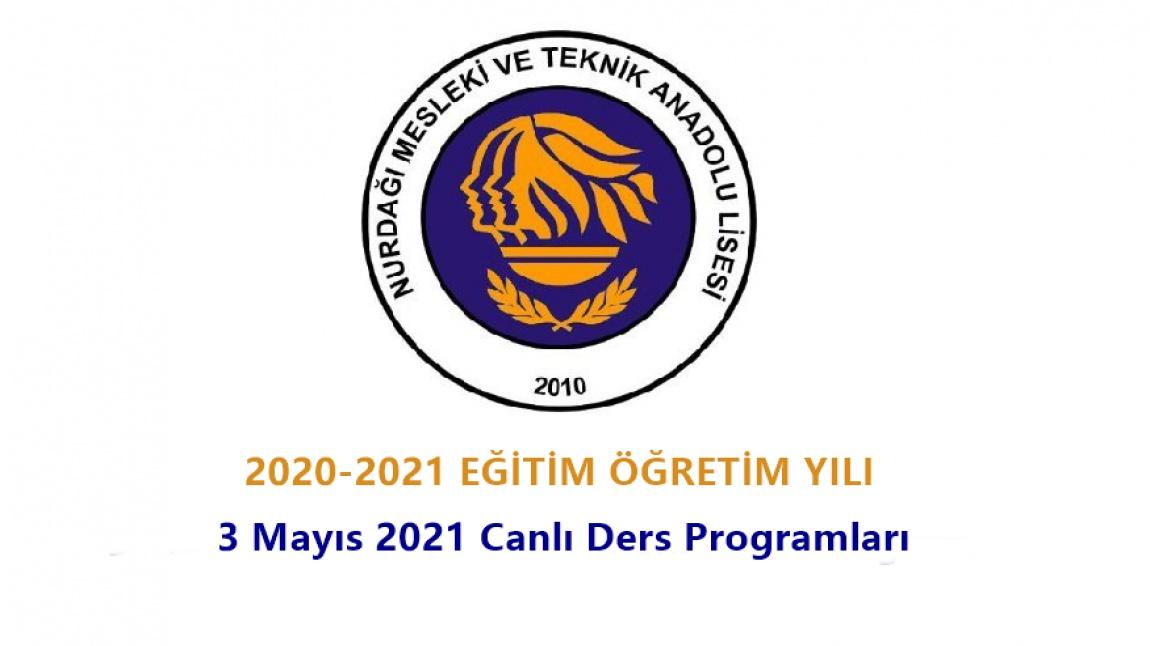 3 Mayıs 2021 Canlı Ders Programı